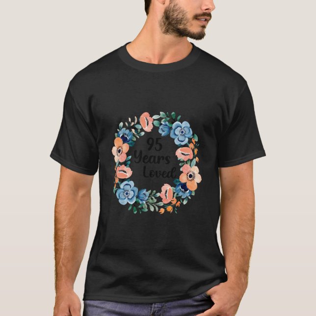 95 Years Loved Mom Grandma 95 95Th T-Shirt (Vorderseite)