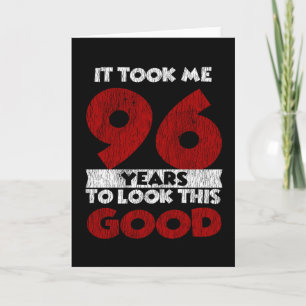 96 Jahre alter Tag sah mich gut aus 96. Geburtstag Karte
