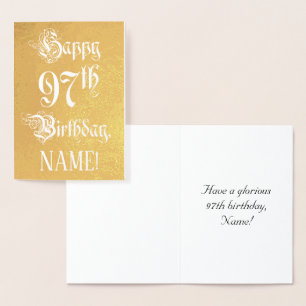 97 th Birthday: Elegant, Ornate Script; Custom Nam Folienkarte