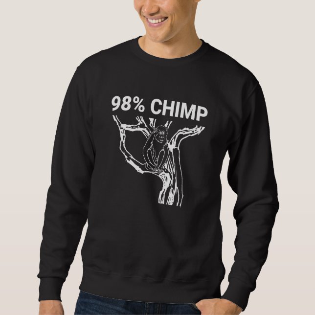 98 Chimp Inspirierte 98 Chimpanzee Related Monkey  Sweatshirt (Vorderseite)