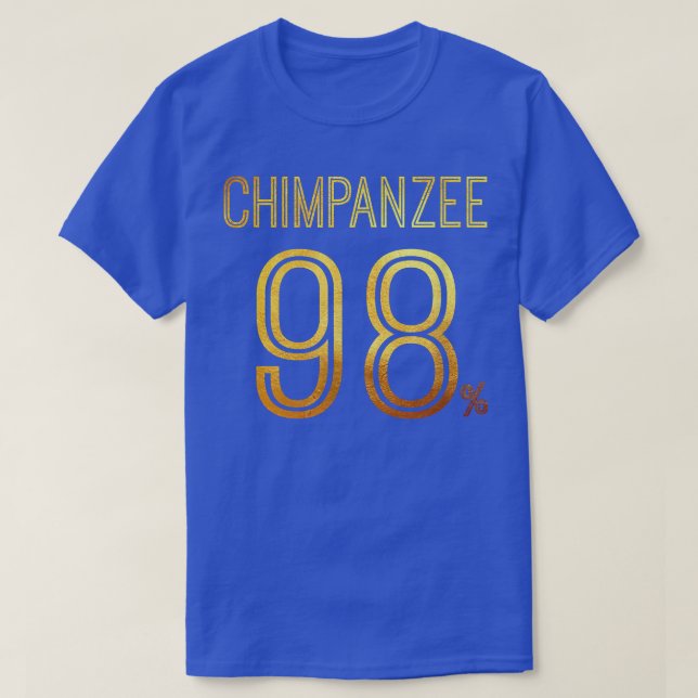98 Chimpanzee Big Monkey Evolution Science Albern  T-Shirt (Design vorne)