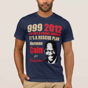 999 Herman Kain 2012 T-Shirt