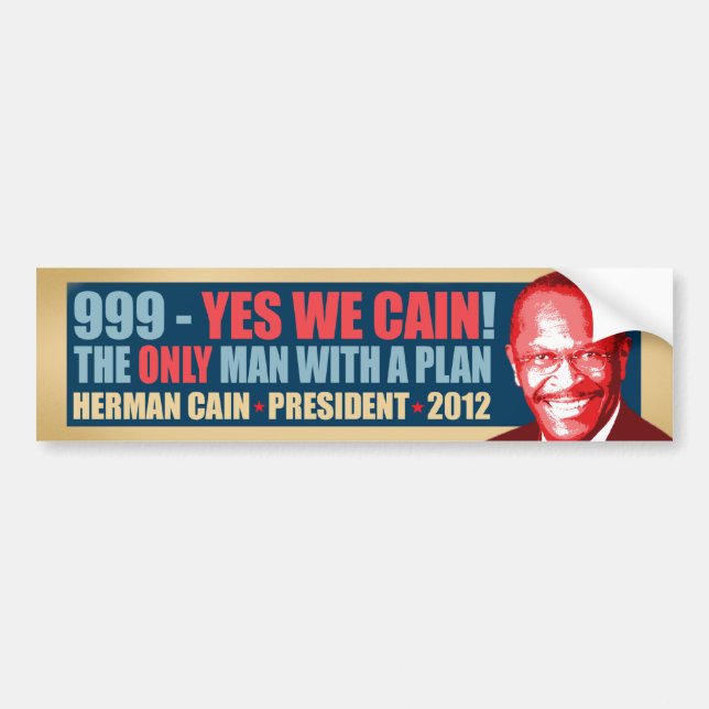 999 - Ja wir Kain-- Herman-Kain Präsident Autoaufkleber (Vorne)