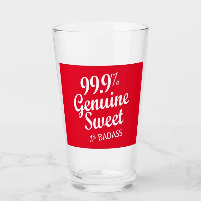 99,9 % Süßigkeiten .1 % Badass (2) Glas (Vorderseite)