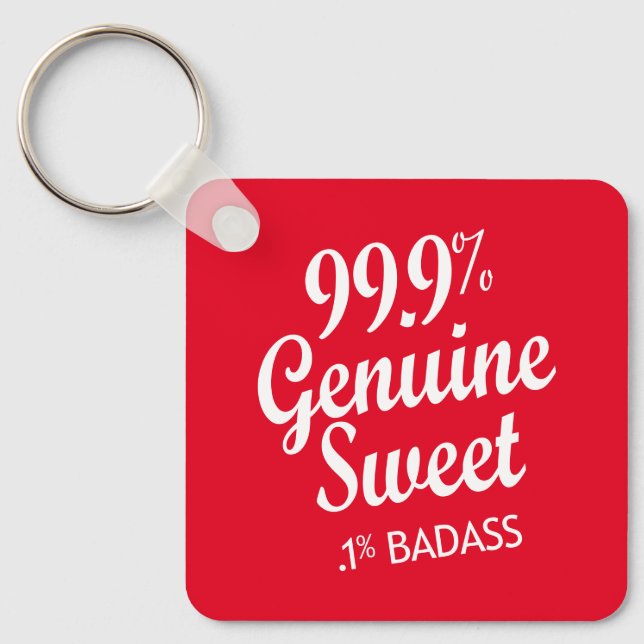 99,9 % Süßigkeiten .1 % Badass (2) Schlüsselanhänger (Vorderseite)