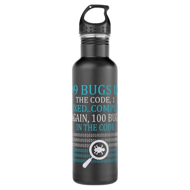 99 Bug 1 Fest... Kompilieren Sie erneut 100 Fehler Edelstahlflasche (Vorderseite)
