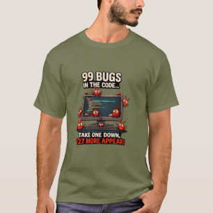 99 Bugs Programmer Humor T-Shirt