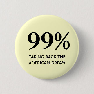 99% - Den amerikanischen Traum zurücknehmen Button