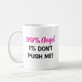 "99% Engel, 1% Höhe - Frauen-Kaffee-Tasse Kaffeetasse