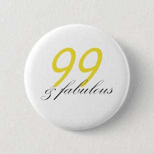 99 & Fabulous Button