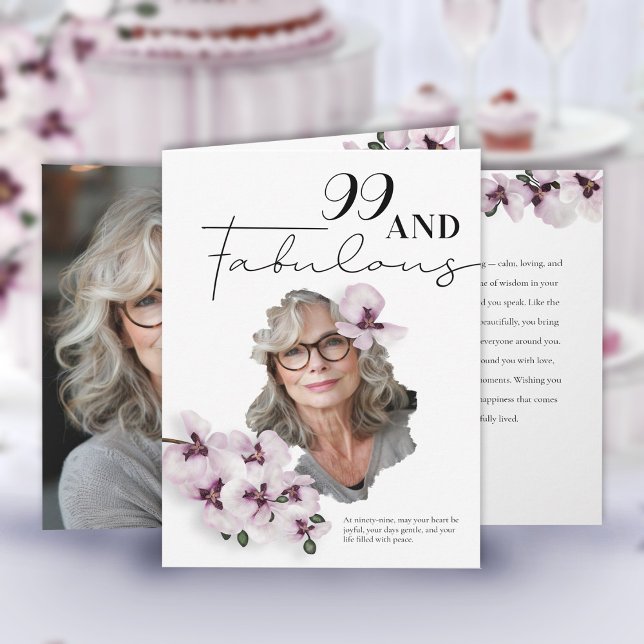 99 & Fabulous Orchid Photo Birthday Greeting Card Karte (Von Creator hochgeladen)