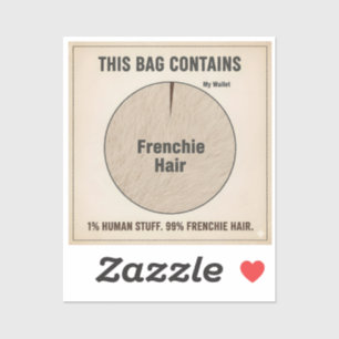 99% Frenchie-Haar Lustiger Hund Infografik-Aufkleb Aufkleber