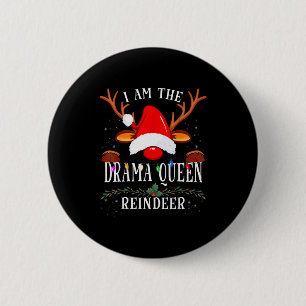99 Ich bin die Dramakönigin Rentier Weihnachten Fa Button