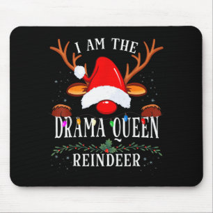 99 Ich bin die Dramakönigin Rentier Weihnachten Fa Mousepad