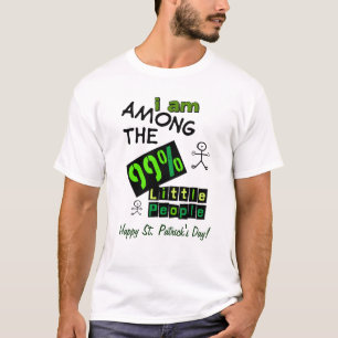99% Little People St. Patrick's Day Funny T - Shir T-Shirt