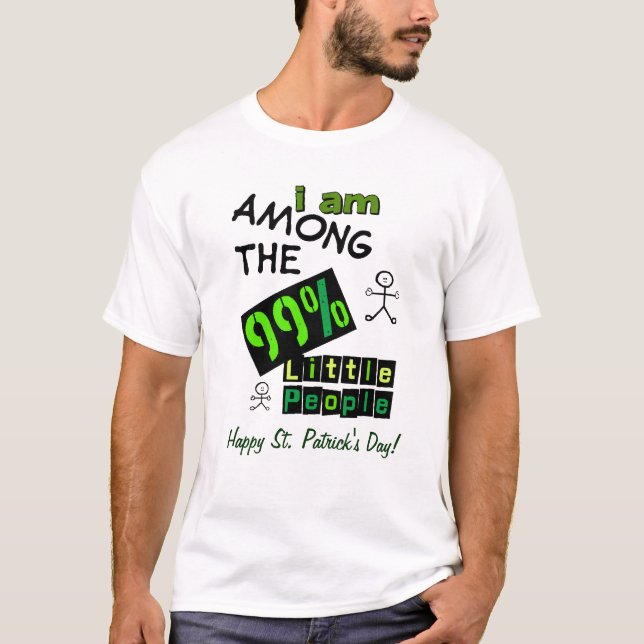 99% Little People St. Patrick's Day Funny T - Shir T-Shirt (Vorderseite)