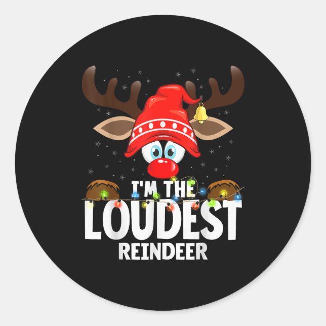 99 Matching Christmas Reindeer - I'm The Loudest - Runder Aufkleber (Vorderseite)