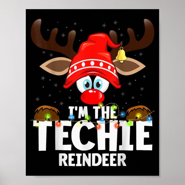 99 Matching Christmas Reindeer - I'm The Techie -  Poster (Vorne)