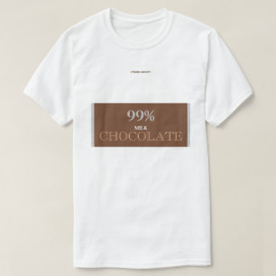 99% MILCHSCHOKOLAD T-Shirt