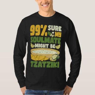 99 sicher, dass mein Seelenverwandter vielleicht T T-Shirt