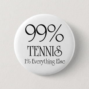 99% Tennis Button