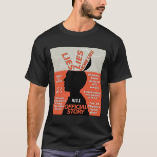 9-11 Wahrheit Offizielle Geschichte Lügen T-Shirt