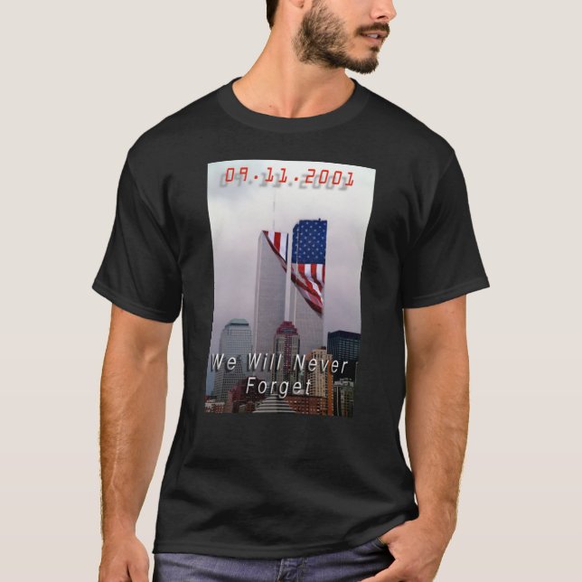 9-11 - Wir werden nie vergessen T-Shirt (Vorderseite)
