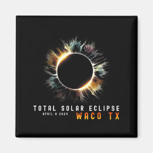 9. April 2024 Eclipse Solar Total Waco Tx Eclipse  Magnet