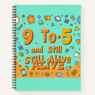 "9 bis 5 und Stillleben" Notizbuch
