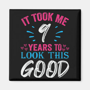 9 Jahre alt Geburtstag Zitat Grafik Funny 9. B-da Magnet