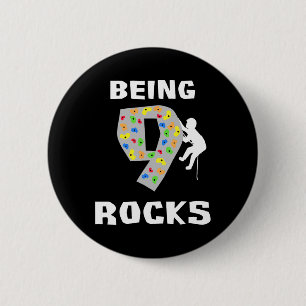 9 Jahre alt sein ist großartig Lustiger Rock Climb Button