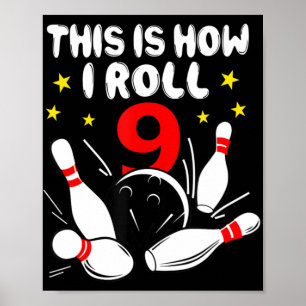 9 Jahre alter Bowling So Roll ich am 9. Geburtstag Poster
