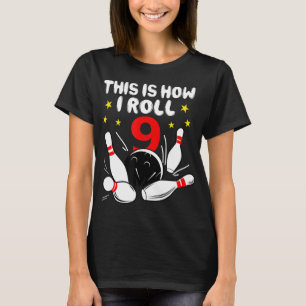 9 Jahre alter Bowling So Roll ich am 9. Geburtstag T-Shirt