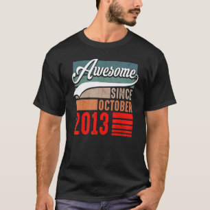 9 Jahre alter Witz Phantastisch seit Oktober 2013 T-Shirt