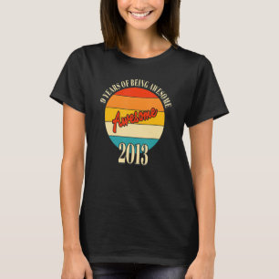 9 Jahre des Phantastischen Jahres 2013 9. Geburtst T-Shirt