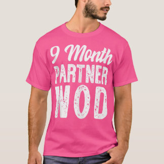 9 Monate Partner WOD Workout Running Pregnancy Ann T-Shirt