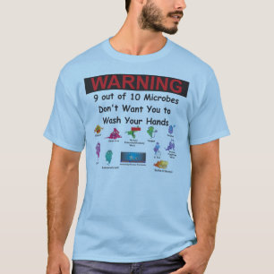 9 von 10 Mikroben Woll dir nicht... T-Shirt