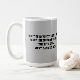 9 von 10 Stimmen in meinem Kopf COFFEE TASSE