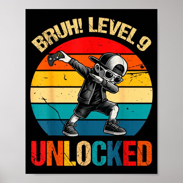 9 Years Old Dabbing Boy Bruh 9th Level Unlocked Bi Poster (Vorne)