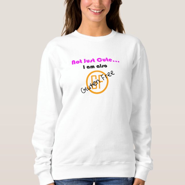 A190030 nicht nur Niedlich glutenfrei Sweatshirt (Vorderseite)