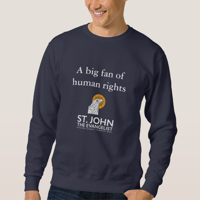 A big fan of human rights sweatshirt (Vorderseite)