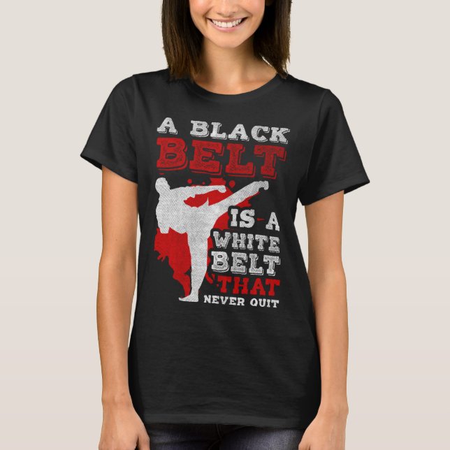 A Black Belt Is A White Belt That Never Quit Jiu J T-Shirt (Vorderseite)