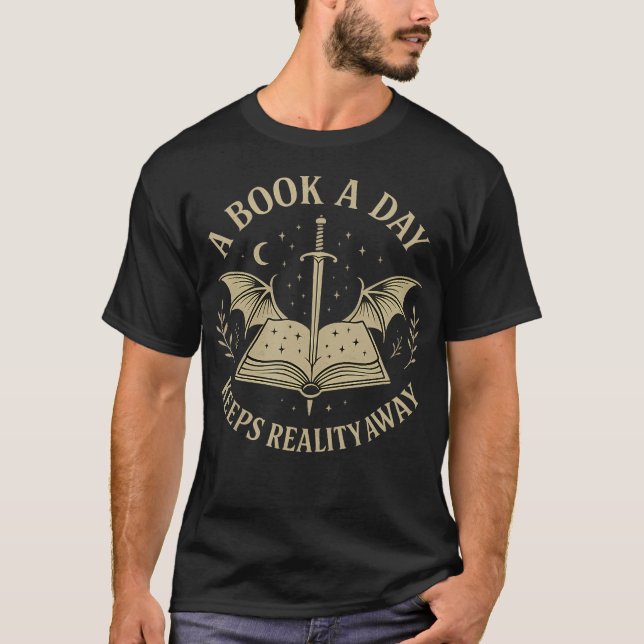 A Book A Day Keeps Reality Away Reading Escape Quo T-Shirt (Vorderseite)