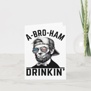 A-bro-ham Trinken Amerikanisch Lustig 4. Juli Abe  Karte
