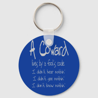 A Coward's Code Keychain Schlüsselanhänger