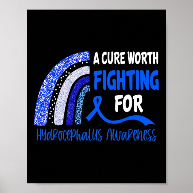 A Cure Worth Fighting For Hydrocephalus Awareness Poster (Vorne)