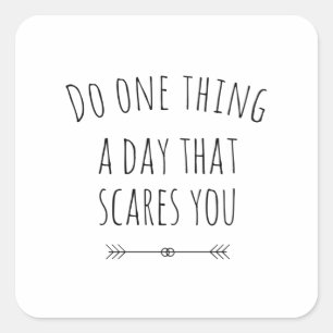 A day that scares you black quadratischer aufkleber