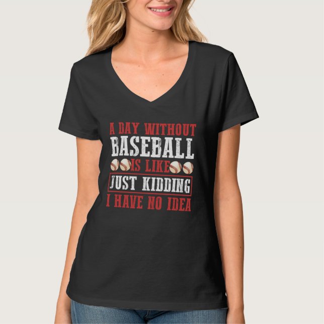 A Day Without Baseball Sport T-Shirt (Vorderseite)