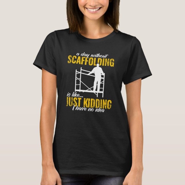 a day without scaffolding scaffolder  men Scaffold T-Shirt (Vorderseite)