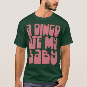 A Dingo Ate My Baby 80er Popculture T-Shirt